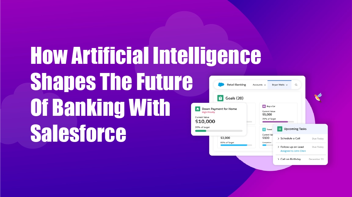How Artificial Intelligence (AI) Shapes The Future Of Banking With Salesforce