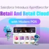 Salesforce Introduce Agentforce for Retail And Retail Cloud with Modern POS