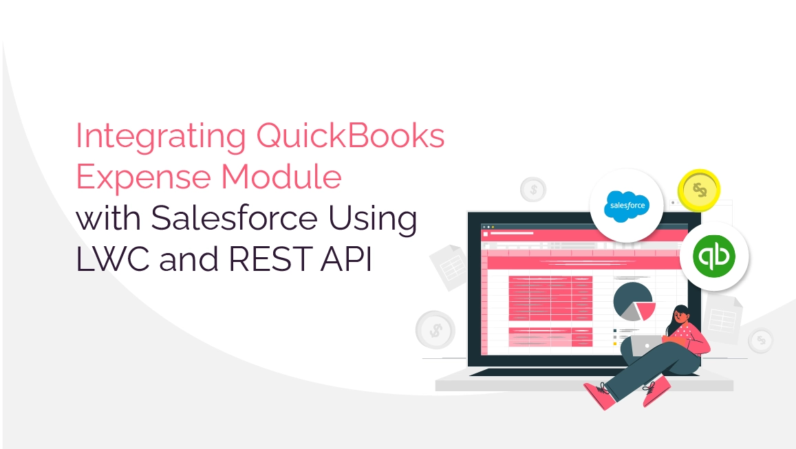 Integrating QuickBooks Expense Module with Salesforce Using LWC and REST API